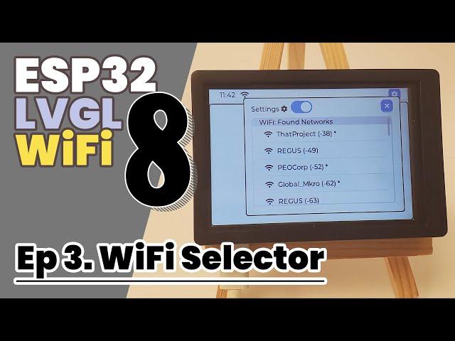 ESP32 | LVGL8 | Ep 3. Base Project for WiFi Settings