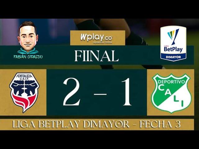 ¡CALI PERDIÓ Y VARIOS JUGADORES DEBEN IR AL BANCO!️ Derrota Deportivo Cali 1x2 ante Fortaleza.