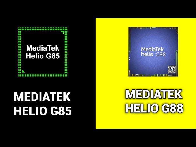 Mediatek Helio G85 Vs Mediatek Helio G88  G85 vs G88  Everything you need to know