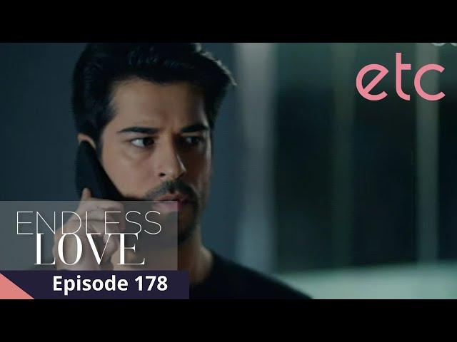 Endless Love 2 | Episode 178 | Ano na ang dapat nilang gawin ni Kemal?