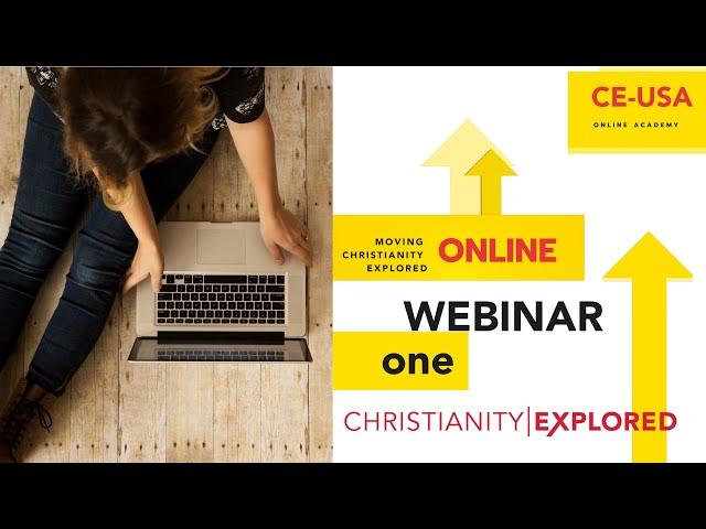 Christianity Explored Online Training 1- April 2020