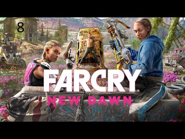 FarCry New Dawn Прохождение [эпизод 8]