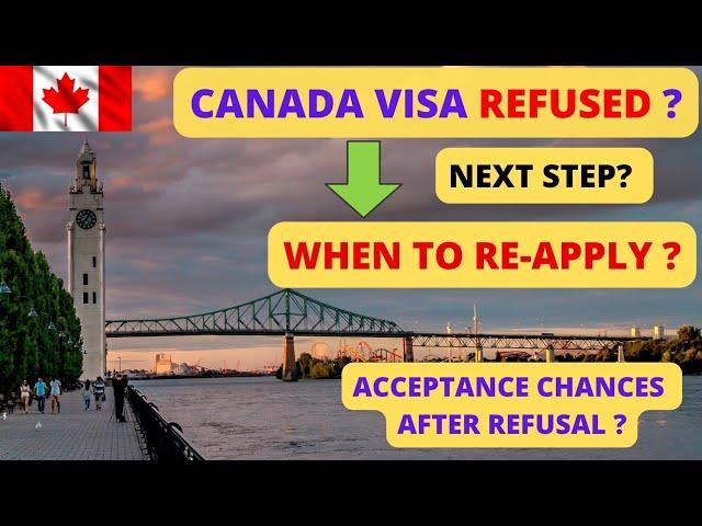 Visitor Visa Acceptance Chances after Refusal? Next Step after Refusal?  | CanVisa Pathway |