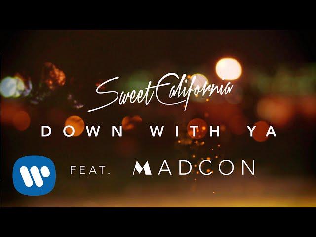 Sweet California - Down with Ya ft. Madcon (Videoclip Oficial)