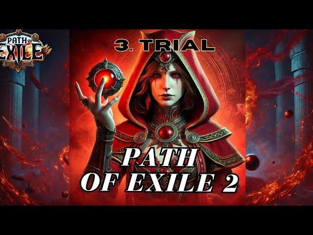 Path of Exile 2 - 3. Trial - 3 Boss + 2 ascendancy