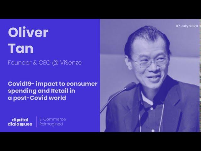 ViSenze's Founder & CEO Oliver Tan | Covid-19 impact to consumer spending and Retail