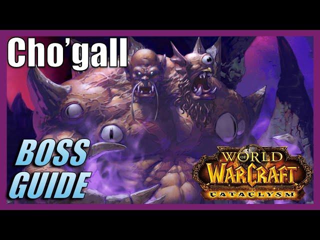 CHO'GALL BOSS GUIDE - Bastion of Twilight