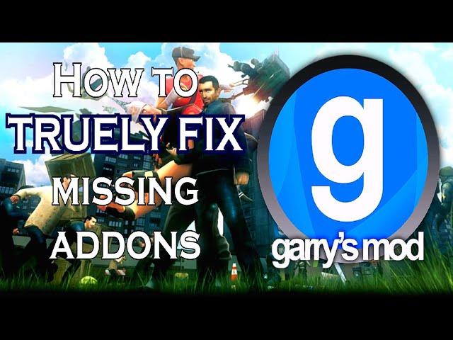 How to FIX missing Garry's Mod addons (2020) [SOLVED]