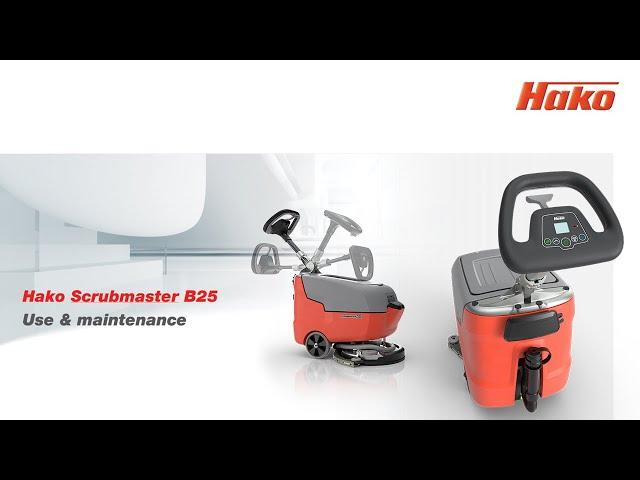 Hako Scrubmaster B25 use & maintenance