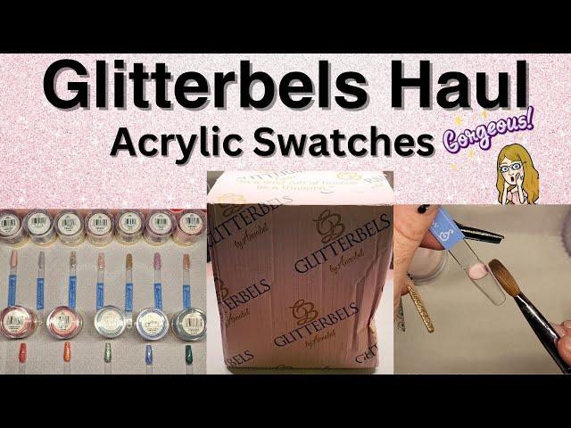 Glitterbels Haul | Swatching Acrylics | Glitter Acrylics | @glitterbels