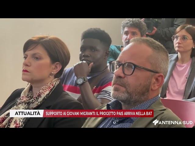 19 MAGGIO 2025 - SUPPORTO AI GIOVANI MIGRANTI: IL PROGETTO PAIS ARRIVA NELLA BAT