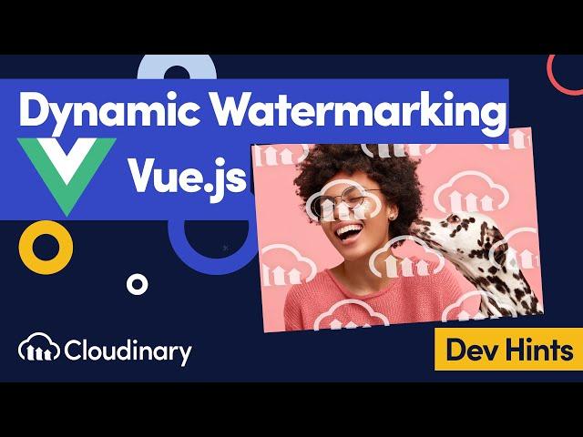 Dynamic watermarking in Vue - Dev Hints