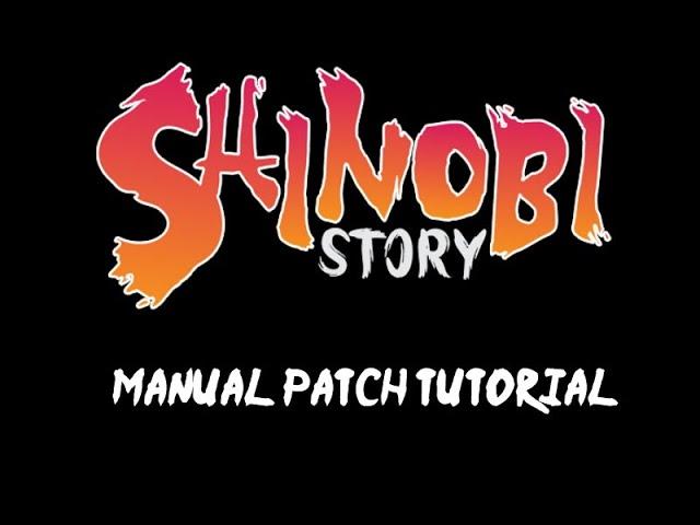 Manual Patch Tutorial - Shinobi Story