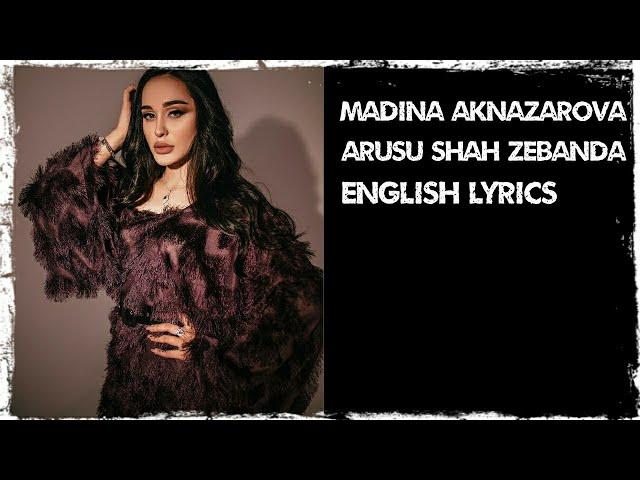 Madina Aknazarova - Arusu Shah Zebanda - Beautiful bride and groom (English Lyrics) Tajikistan 