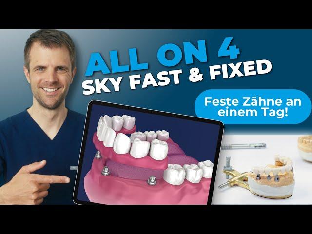 SKY fast & fixed - alles über die besondere Implantationsmethode!