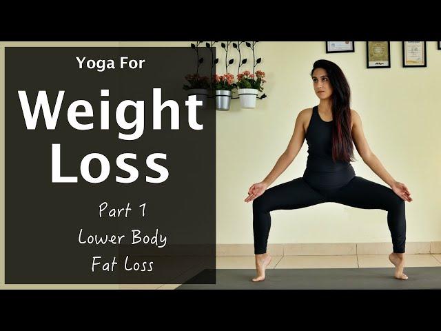 Weight Loss Yoga | Part 1- Lower Body Fat Loss | YogBela