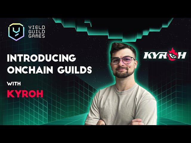 Introducing Onchain Guilds with Kyroh