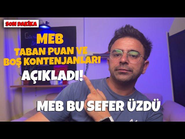 SON DAKİKA | MEB Taban Puan Ve Boş Kontenjanları Açıkladı! Nakiller Nasıl Olacak?