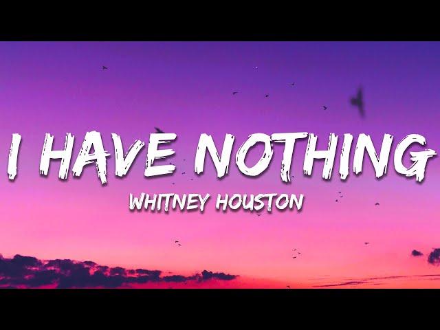 Whitney Houston - I Have Nothing (Lyrics)