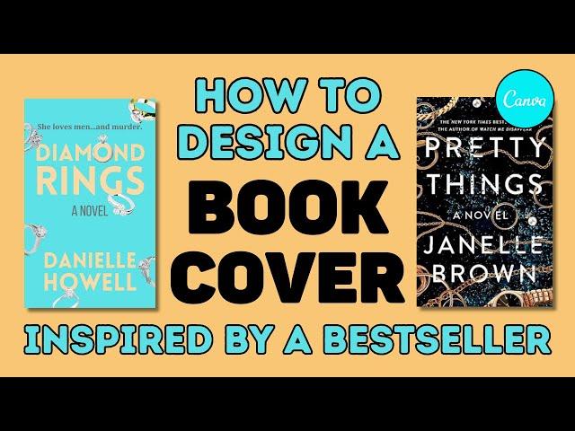 How To Design A Book Cover Inspired By A Bestseller In Canva | Step-By-Step Tutorial For Beginners