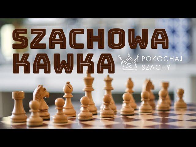 Jak trenować szachy by robić progres? - Szachowa Kawka #003