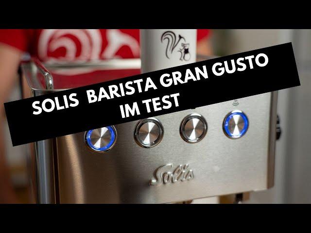 Solis Barista Gran Gusto Espressomaschine im Test