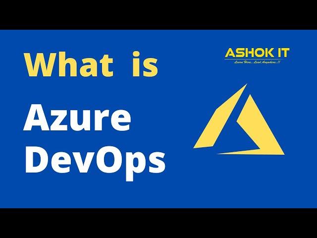Azure DevOps - Introduction @ashokit