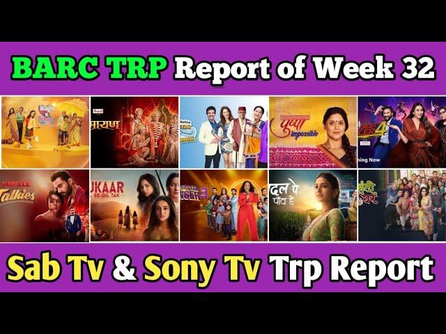 Sab Tv & Sony Tv BARC TRP Report of Week 32 : All 14 Shows Full TRP Report