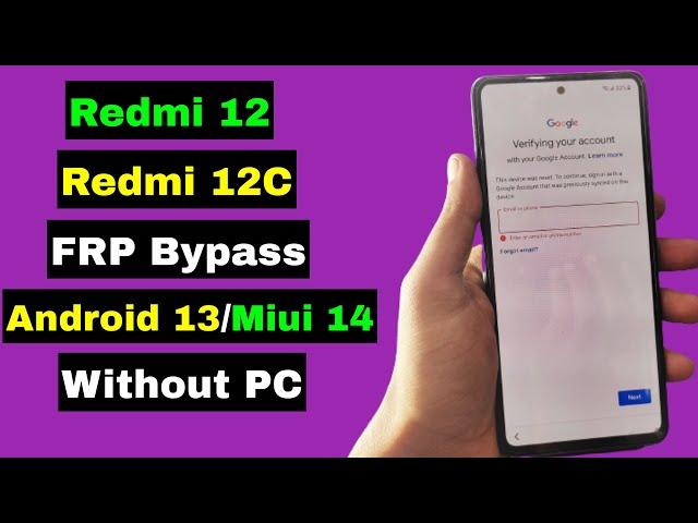 Xiaomi Redmi 12/Redmi 12C FRP Bypass/Unlock Google Account Lock Android 13 Miui 14 | Without PC