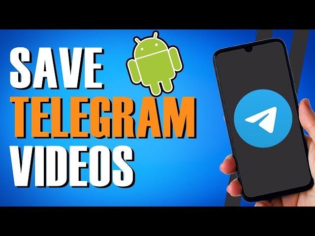 How to Save Telegram Video in Phone Gallery Android (Quick & Easy)