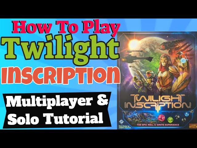 How To Play Twilight Inscription