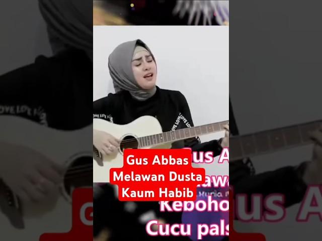 Gus Abbas Melawan Dusta Kaum Habib - Nasab Habib Cucu Palsu Nabi #lagu #musik