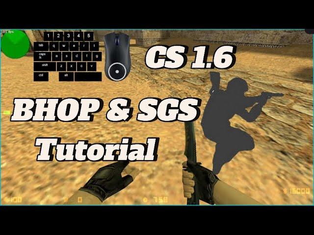 CS 1.6 Bunnyhop & SGS Tutorial