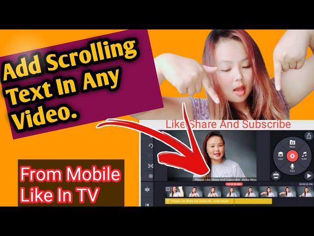 How To Add Scrolling Or Moving Text In Kinemaster From Android [Updated]
