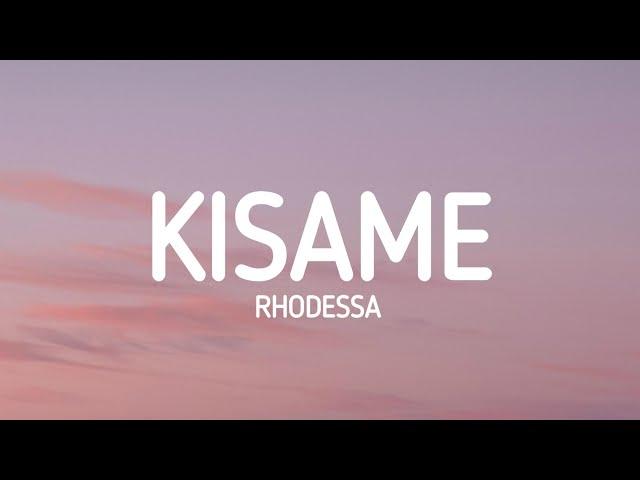 Kisame - Rhodessa (Lyrics)