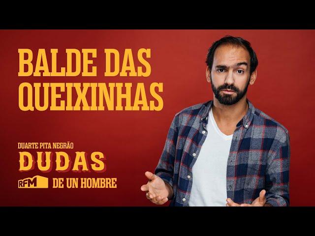 EP118 - "Balde das queixinhas" - Dudas, de Un Hombre na RFM