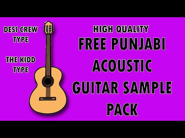 FREE PUNJABI GUITAR LOOPS | FREE ACOUSTIC GUITAR LOOPS | FL STUDIO FREE SAMPLES | DESI CREW GUITAR