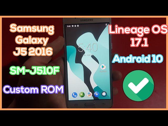 Install Lineage OS 17.1 on Samsung J5 2016 SM-J510F - Best Custom ROM Android 10