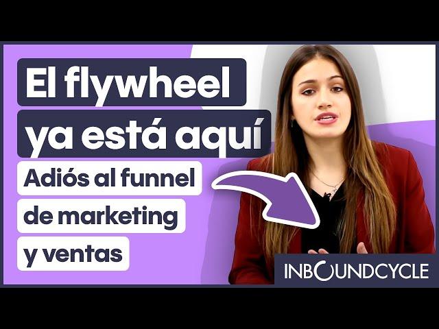 Adiós al funnel de marketing y ventas: el flywheel ya está aquí