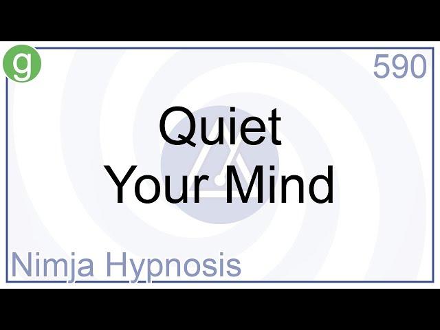 Quiet Your Mind - Hypnosis