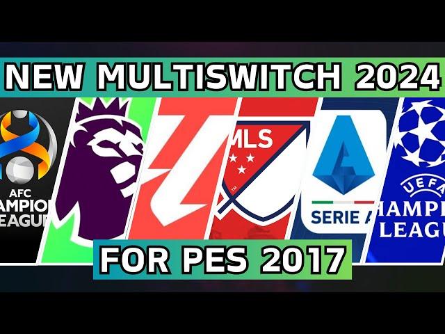 PES 2017 I Download SiderX V4 I Multiswitch 2024 For All Patches - All Competitions