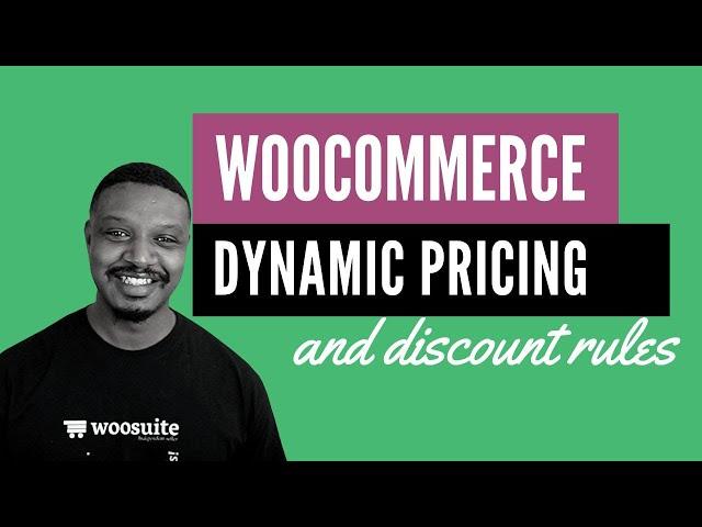 WooCommerce Dynamic Pricing and Discount Rules (Demo & Tutorial)