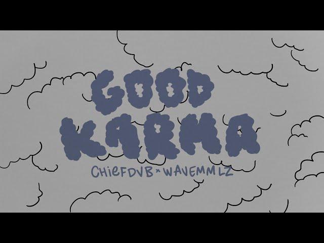 ChiefDVB x Wave MMLZ - Good Karma (Official Music Video)