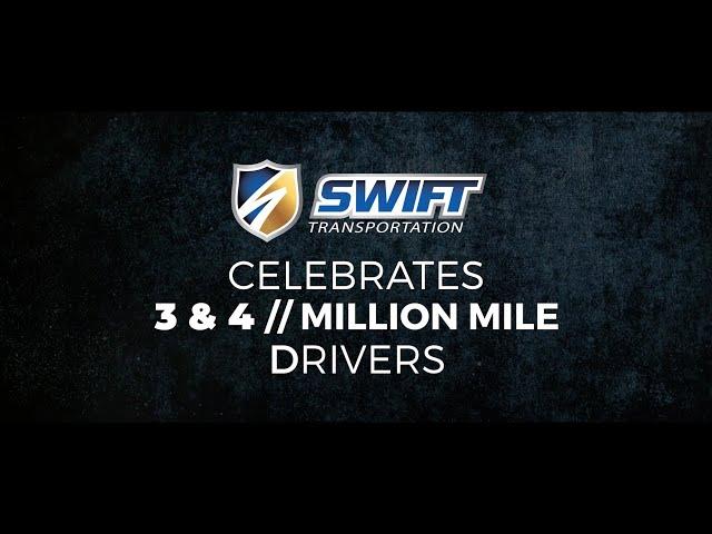 Celebrating Swift's 3 & 4 Million Mile Drivers