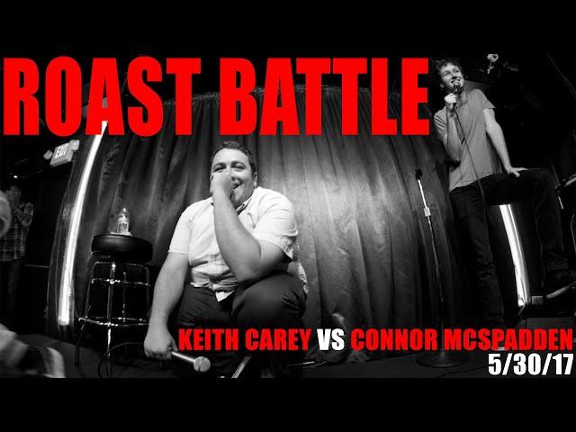 Best Friends Roast Battle: Keith Carey VS Connor McSpadden