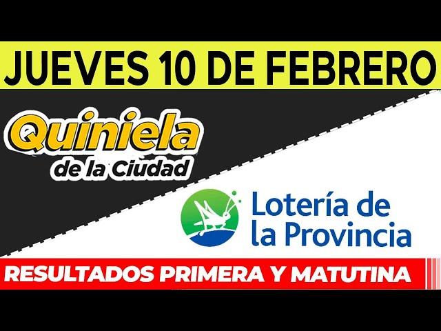 Quinielas Primera y matutina de La Ciudad y Buenos Aires Jueves 10 de Febrero