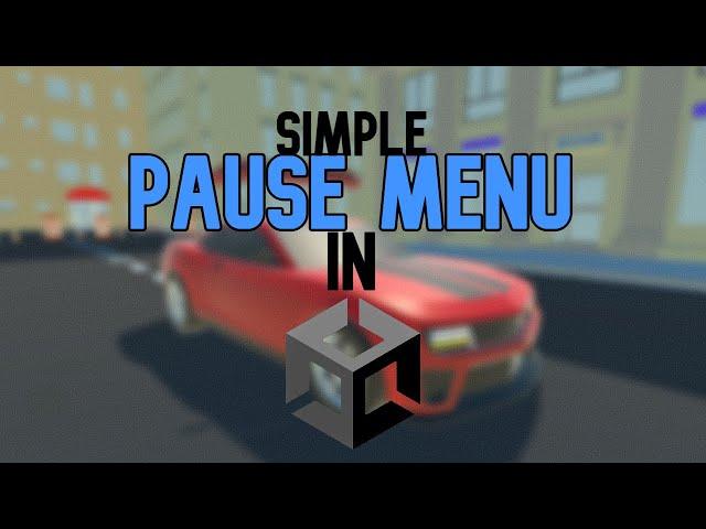 How To Make a Simple Pause Menu in UNITY