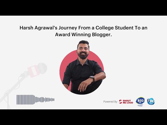 [Hinglish] Harsh Agrawal Journey from Call Center to India's leading blogger - BigFM