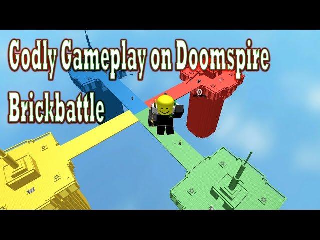 Godly Gameplay on Doomspire Brickbattle