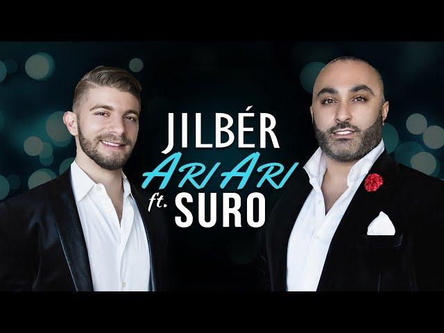 Jilbér - Ari Ari (ft. Suro)